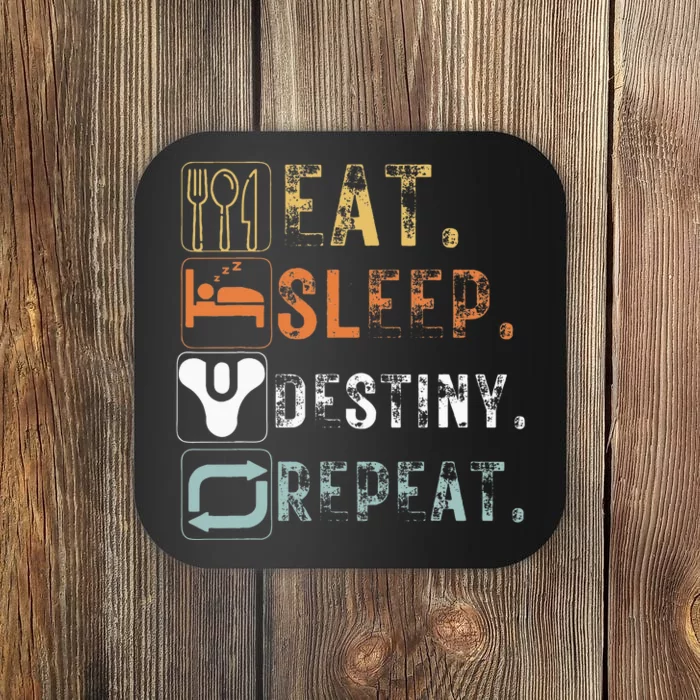 Vintage Eat Sleep Destiny Repeat Funny Eat Sleep Coaster