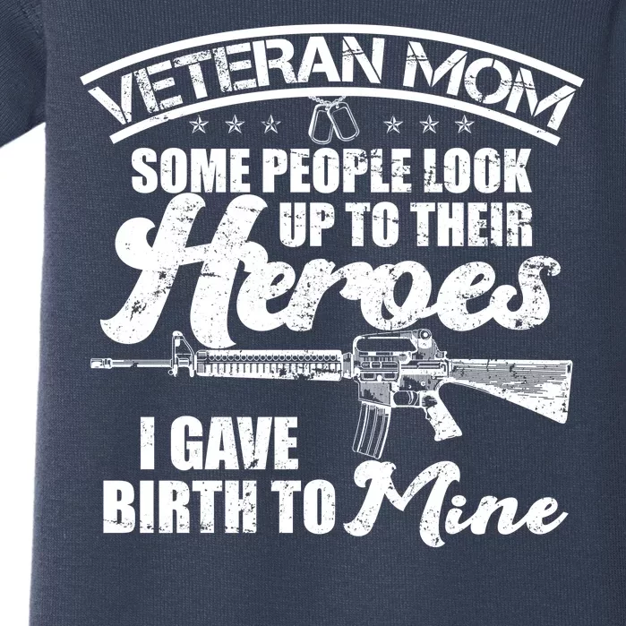 Veteran Mom Gave Birth To My Hero Baby Bodysuit