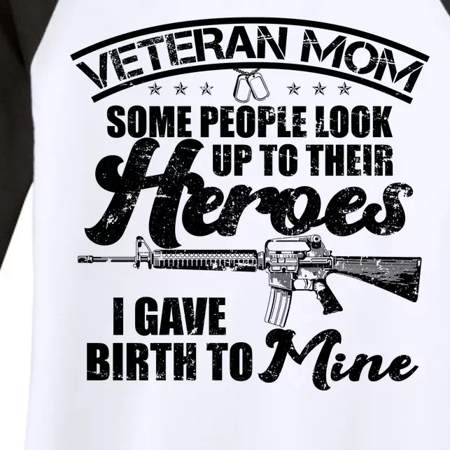 Veteran Mom Gave Birth To My Hero Women's Tri-Blend 3/4-Sleeve Raglan Shirt