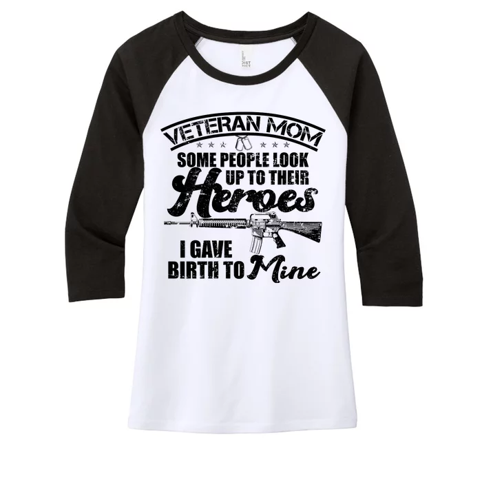 Veteran Mom Gave Birth To My Hero Women's Tri-Blend 3/4-Sleeve Raglan Shirt