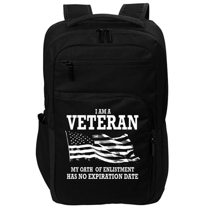 Veteran My Oath Of Enlistment Has No Expiration Date Impact Tech Backpack