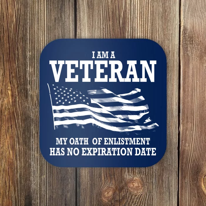 Veteran My Oath Of Enlistment Has No Expiration Date Coaster