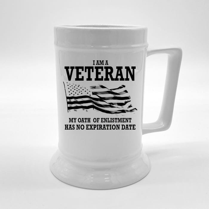 Veteran My Oath Of Enlistment Has No Expiration Date Front & Back Beer Stein