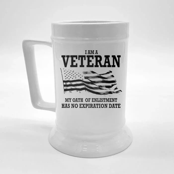 Veteran My Oath Of Enlistment Has No Expiration Date Front & Back Beer Stein