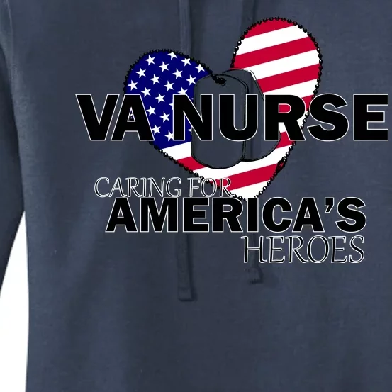 Veteran VA Nurse Caring For America's Heroes Women's Pullover Hoodie