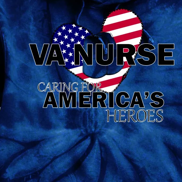 Veteran VA Nurse Caring For America's Heroes Tie Dye Hoodie