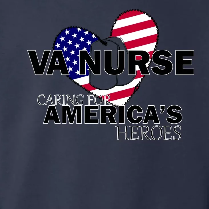 Veteran VA Nurse Caring For America's Heroes Toddler Hoodie