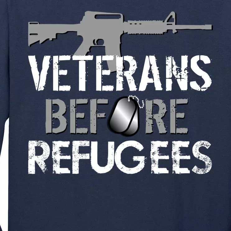 Veterans Before Refugees Tall Long Sleeve T-Shirt