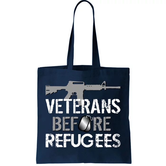 Veterans Before Refugees Tote Bag