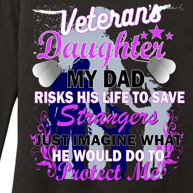 Veteran's Daughter My Dad Risks His Life Protect Me Womens CVC Long Sleeve Shirt