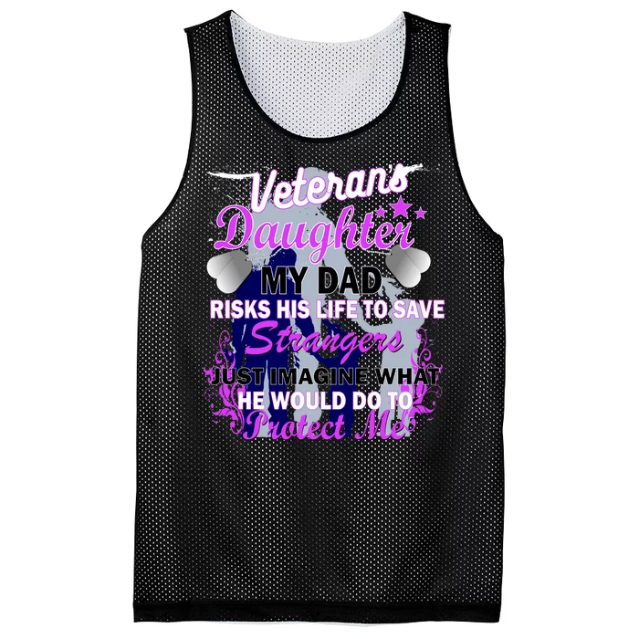 Veteran's Daughter My Dad Risks His Life Protect Me Mesh Reversible Basketball Jersey Tank