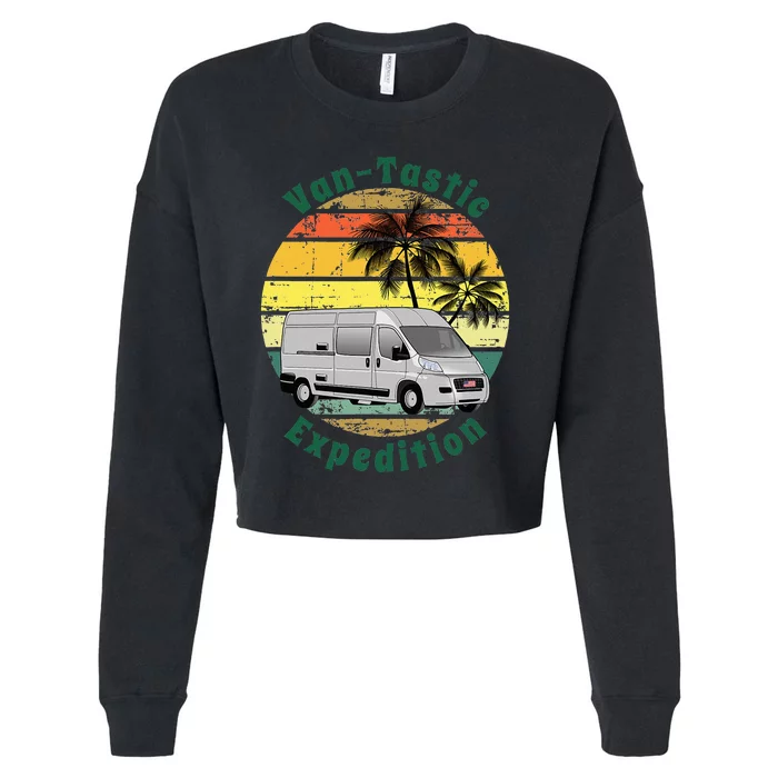 VanTastic Expedition Vanlife Van Camper Lover Cropped Pullover Crew