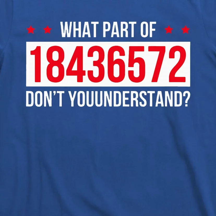 V8 Engine What Part Of 18436572 Dont You Understand T-Shirt