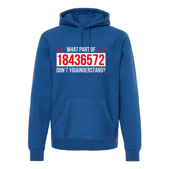 V8 Engine What Part Of 18436572 Dont You Understand Premium Hoodie