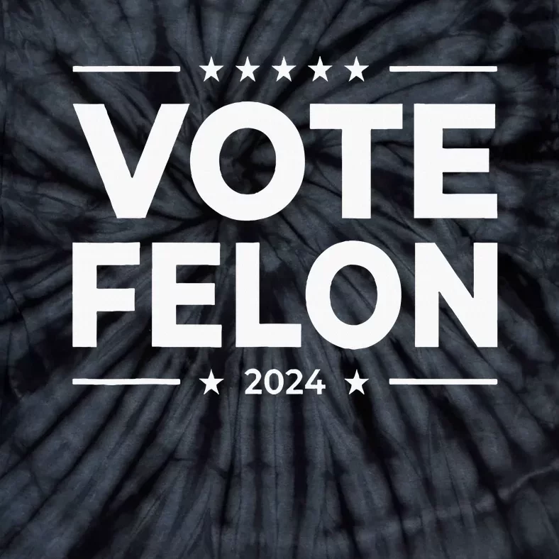 Vote Felon 2024 45 And 47 Tie-Dye T-Shirt