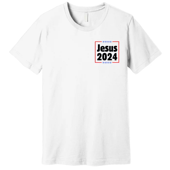 Vote For A King Jesus 2024 Front & Back Premium T-Shirt