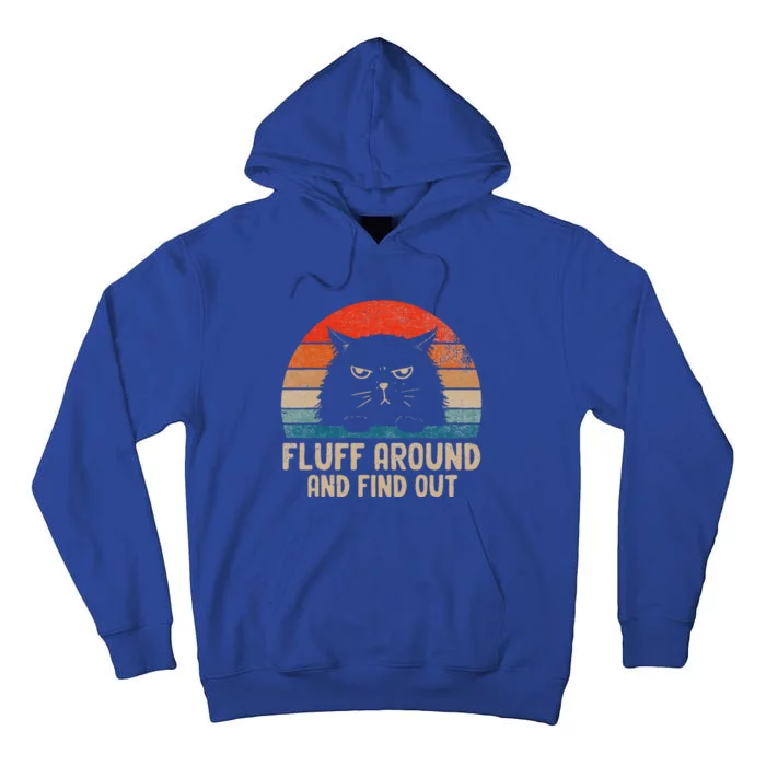 Vintage Fluff Around And Find Out Funny Cat Adult Humor Tall Hoodie