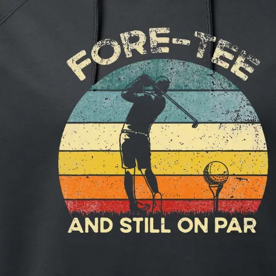 Vintgae Fore And Still On Par 40th Bday Party Golfer Performance Fleece Hoodie