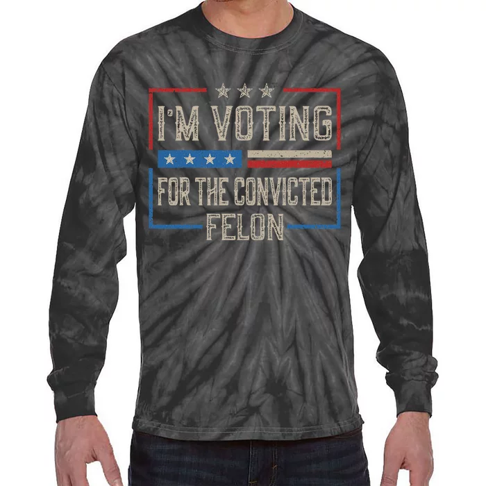 Voting For A Felon 2024 Vintage Us Flag Design Tie-Dye Long Sleeve Shirt