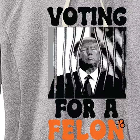 Voting For A Felon Women's Fleece Hoodie