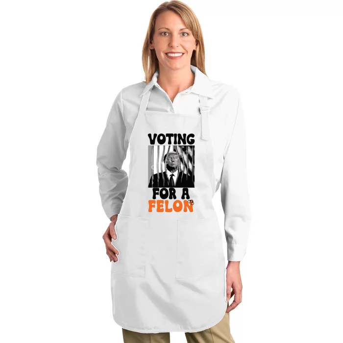 Voting For A Felon Full-Length Apron With Pocket