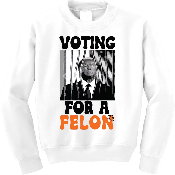 Voting For A Felon Kids Sweatshirt