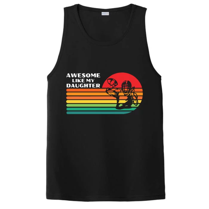 Vintage Football Awesome Like My Daughter Performance Tank