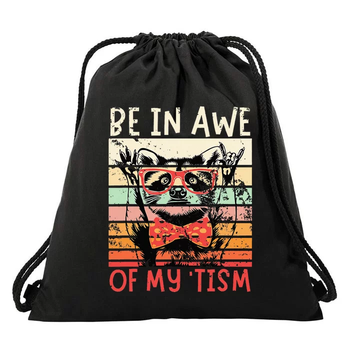 Vintage Funny Autism Be In Awe Of My Tism Adult Awe Tism Drawstring Bag