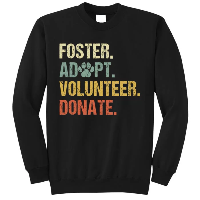 Vintage Foster Adopt Volunteer Donate Animals Rescue Shelter Tall Sweatshirt