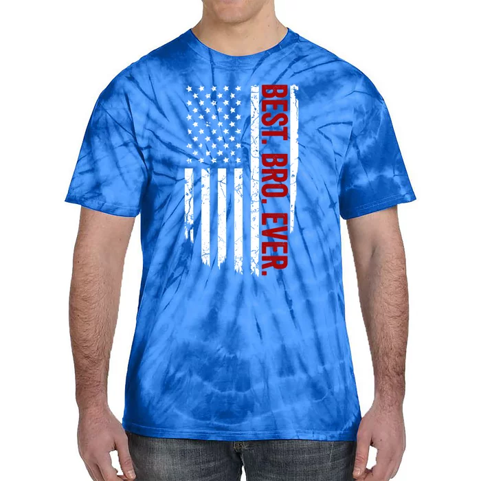 Vintage Funny American Flag Best Bro Ever Gift Tie-Dye T-Shirt