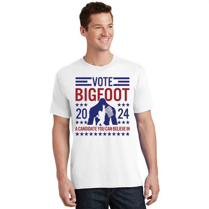 Vote For Bigfoot 2024 Funny A Candidate You Can Believe In T-Shirt