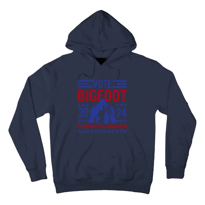 Vote For Bigfoot 2024 Funny Sasquatch Presidential Election Tall Hoodie