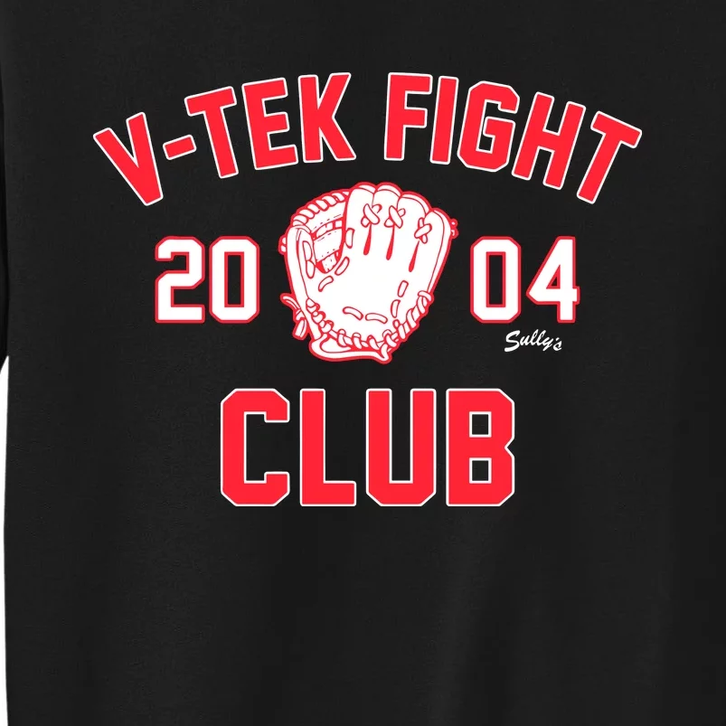 Vtek Fight Club 2004 Tall Sweatshirt