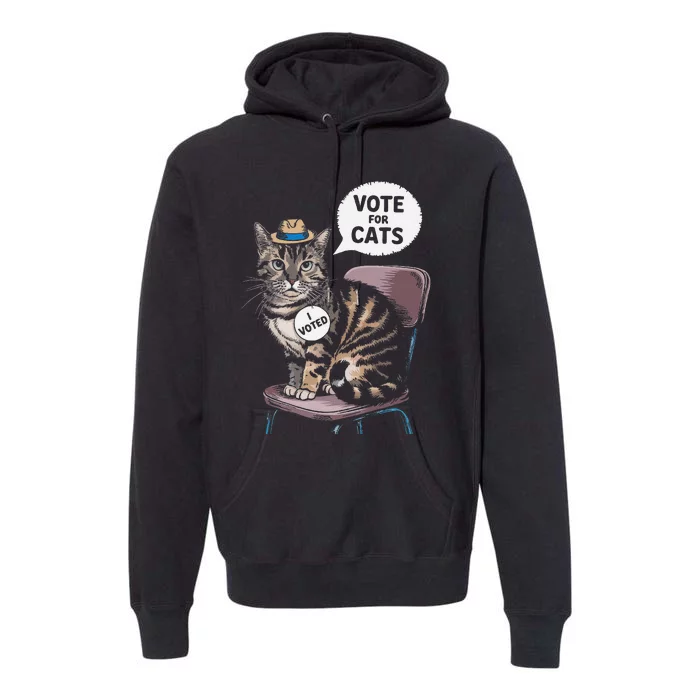 Vote For Cats Funny Cat Supporter In Elections Premium Hoodie