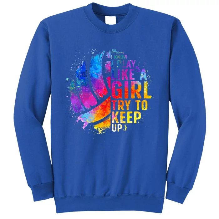 Volleyball For College Volleyball Lovers Tall Sweatshirt