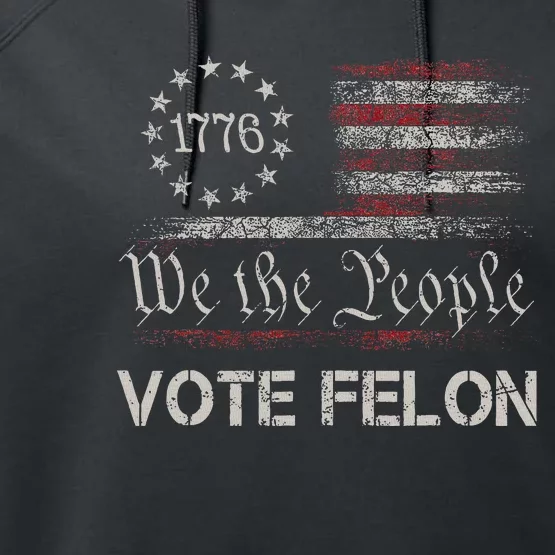 Vote Felon Convicted Felon Funny Pro Trump 2024 Usa Flag Performance Fleece Hoodie