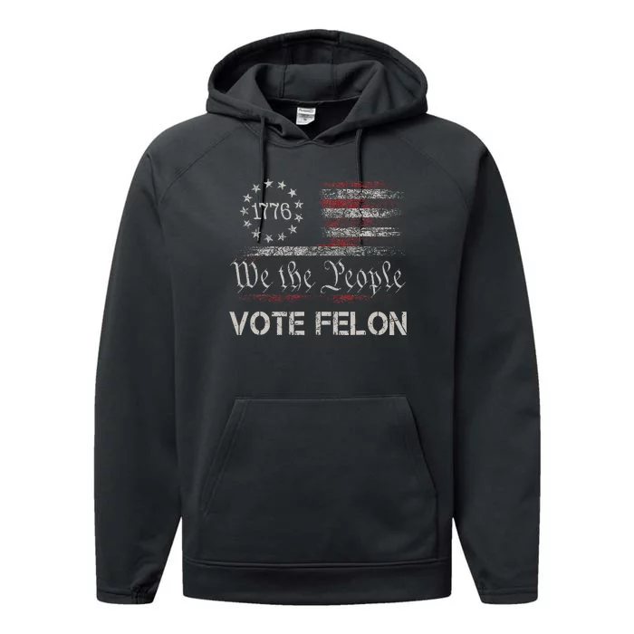 Vote Felon Convicted Felon Funny Pro Trump 2024 Usa Flag Performance Fleece Hoodie