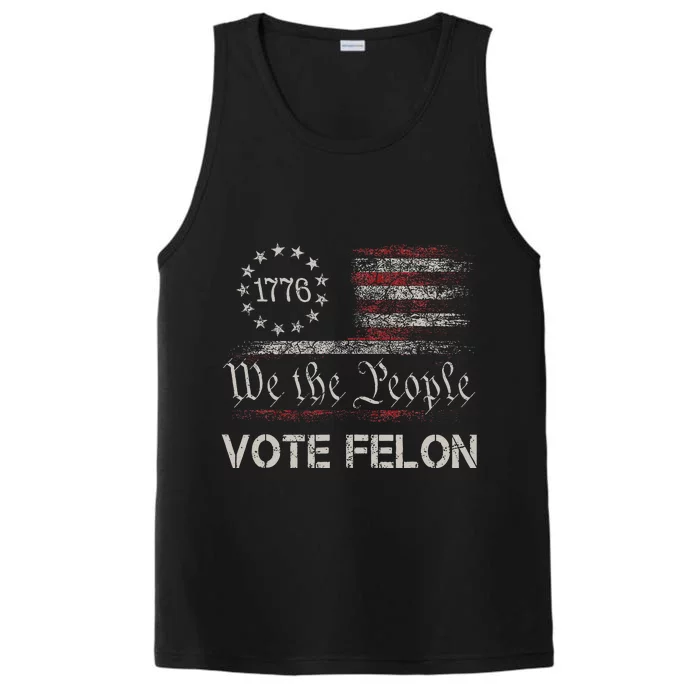 Vote Felon Convicted Felon Funny Pro Trump 2024 Usa Flag Performance Tank