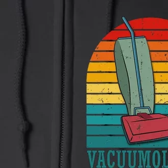 Vacuum For Carpet Vacuum Toy Vacuum And Vacuumax Full Zip Hoodie