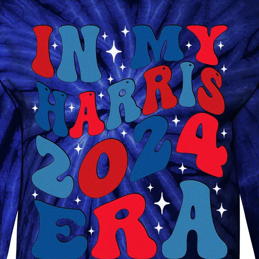 Vote For Democracy Vote Kamala Harris In My Harris Era 2024 Tie-Dye Long Sleeve Shirt