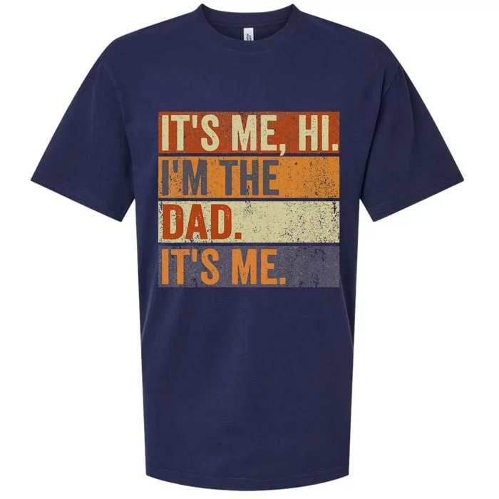 Vintage Fathers Day Its Me Hi I'm The Dad It's Me Sueded Cloud Jersey T-Shirt