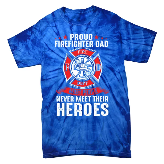 Vintage Firefighter Dad Proud Fire Fathers Day Great Gift Tie-Dye T-Shirt