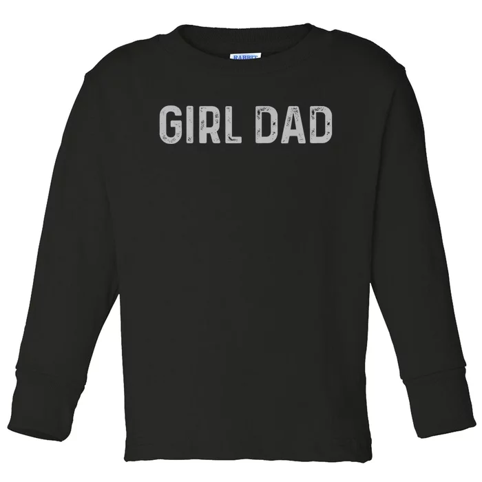 Vintage Fathers Day Girl Dad Shirt  Proud Father of girl Toddler Long Sleeve Shirt