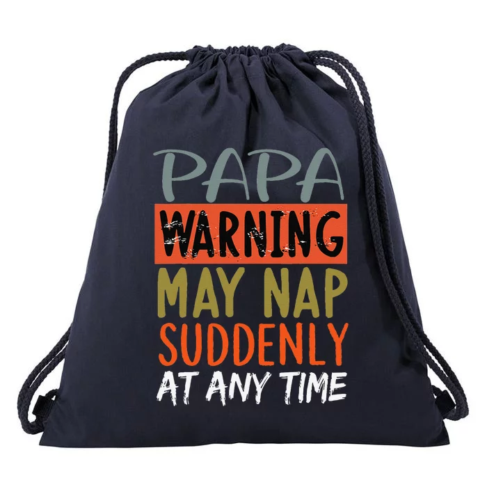 Vintage Father Day Papa Warning May Nap Suddenly At Any Time Drawstring Bag