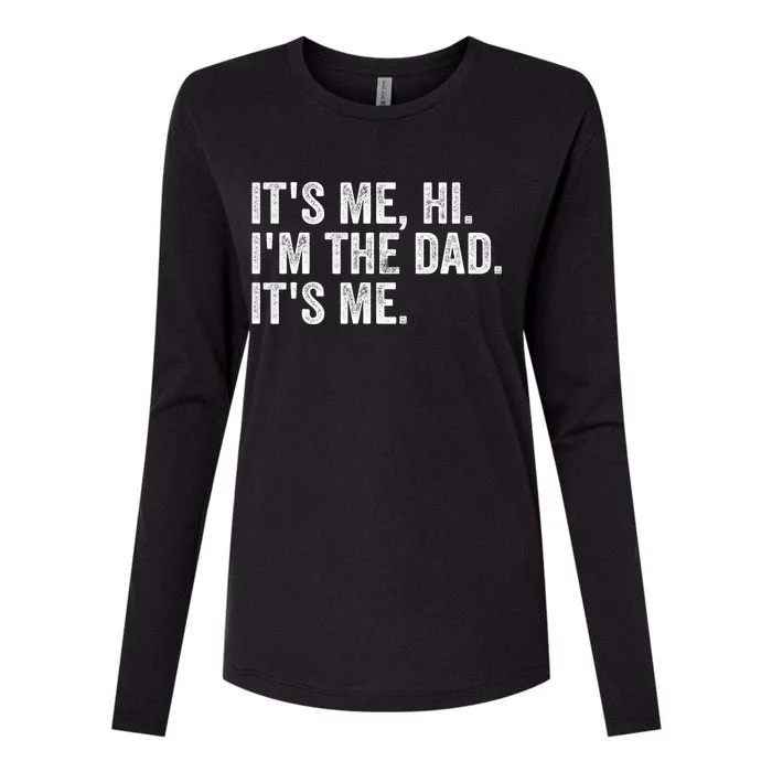 Vintage Fathers Day Its Me Hi Im The Dad Its Me Womens Cotton Relaxed Long Sleeve T-Shirt