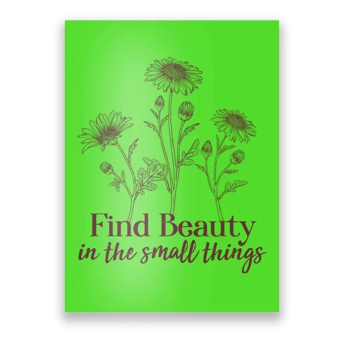 Vintage Floral Daisies Find Beauty In The Small Things Poster