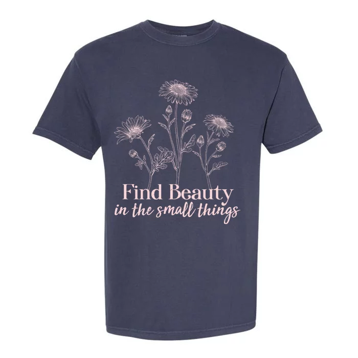 Vintage Floral Daisies Find Beauty In The Small Things Garment-Dyed Heavyweight T-Shirt