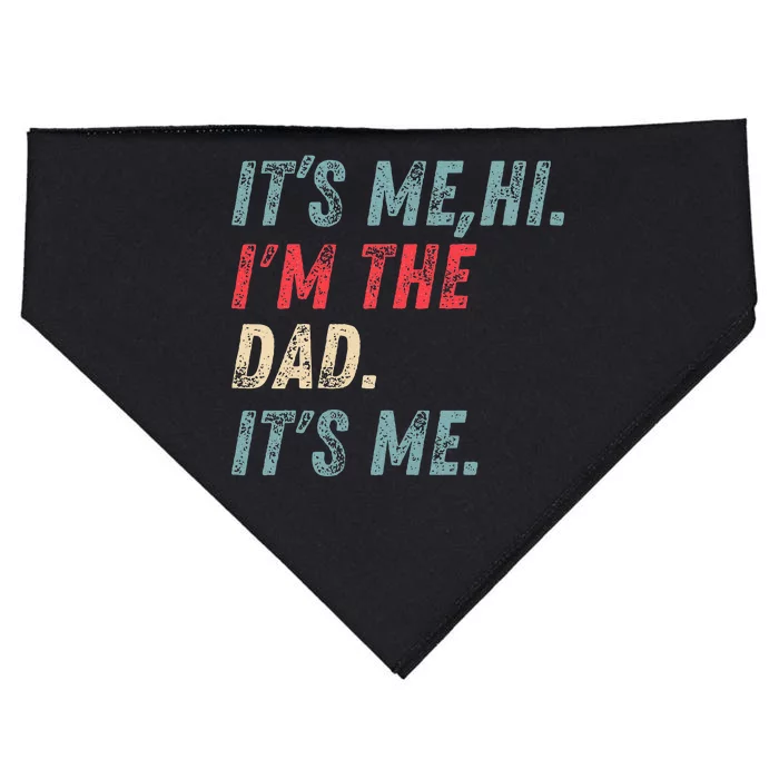 Vintage Fathers Day Its Me Hi I'm The Dad It's Me USA-Made Doggie Bandana