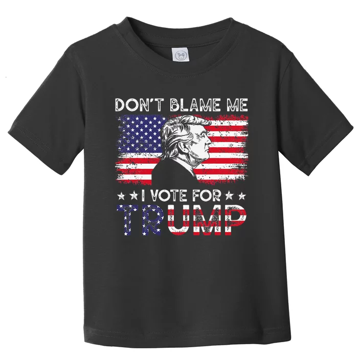 Vintage Flag DonT Blame Me I Voted For Trump Toddler T-Shirt