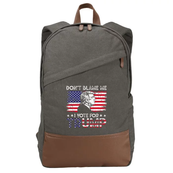 Vintage Flag DonT Blame Me I Voted For Trump Cotton Canvas Backpack